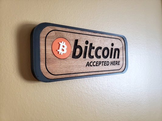 Bitcoin Accepted Here Sign!